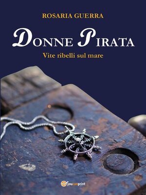 cover image of Donne Pirata. Vite ribelli sul mare